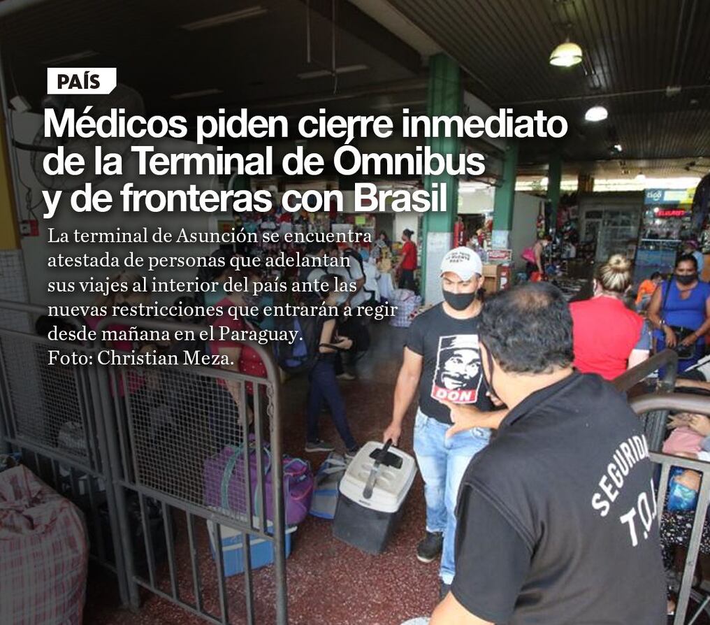 Médicos piden cierre inmediato de la Terminal de Ómnibus y de fronteras con Brasil