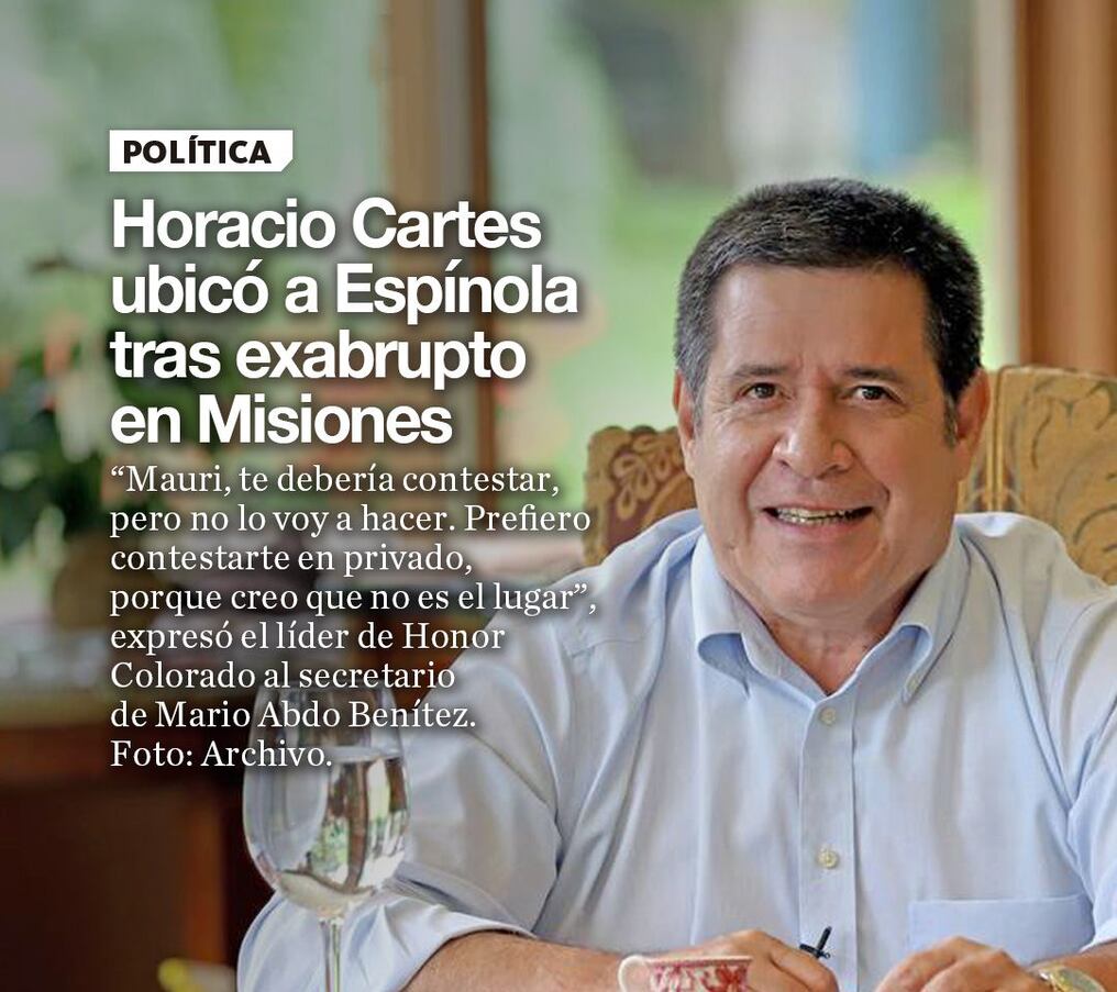 Horacio Cartes ubicó a Espínola tras exabrupto en Misiones