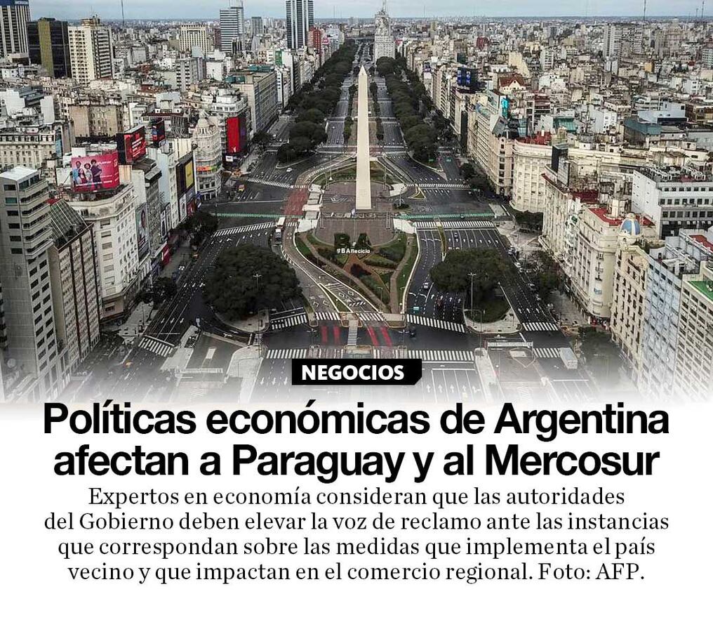 Políticas económicas de Argentina afectan a Paraguay y al Mercosur
