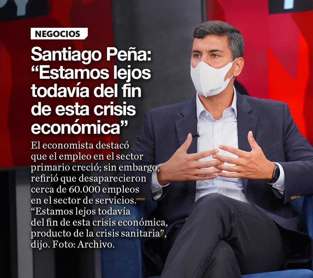 Santiago Peña: “Estamos lejos todavía del fin de esta crisis económica”