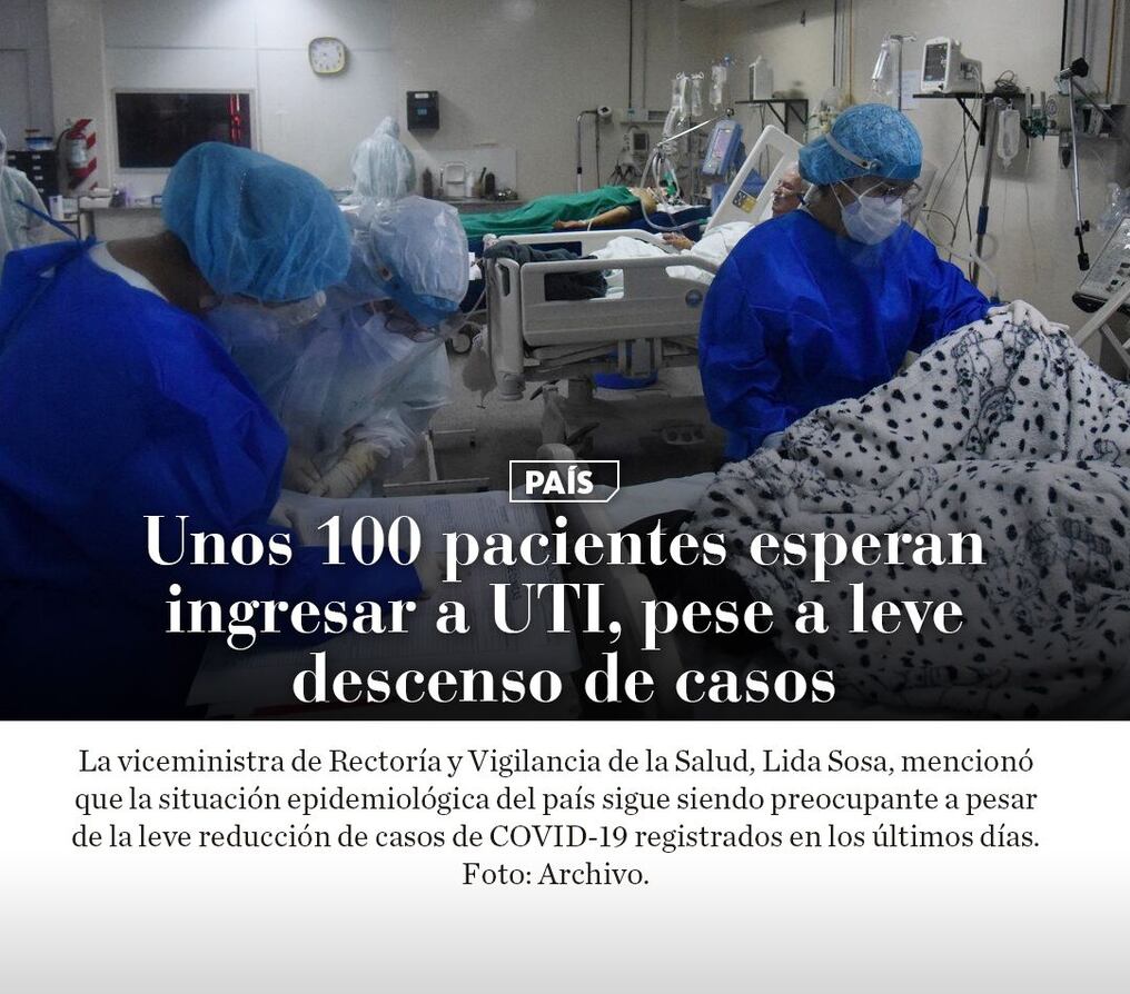 Unos 100 pacientes esperan ingresar a UTI, pese a leve descenso de casos