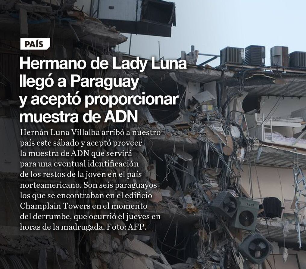 Hermano de Lady Luna llegó a Paraguay y aceptó proporcionar muestra de ADN