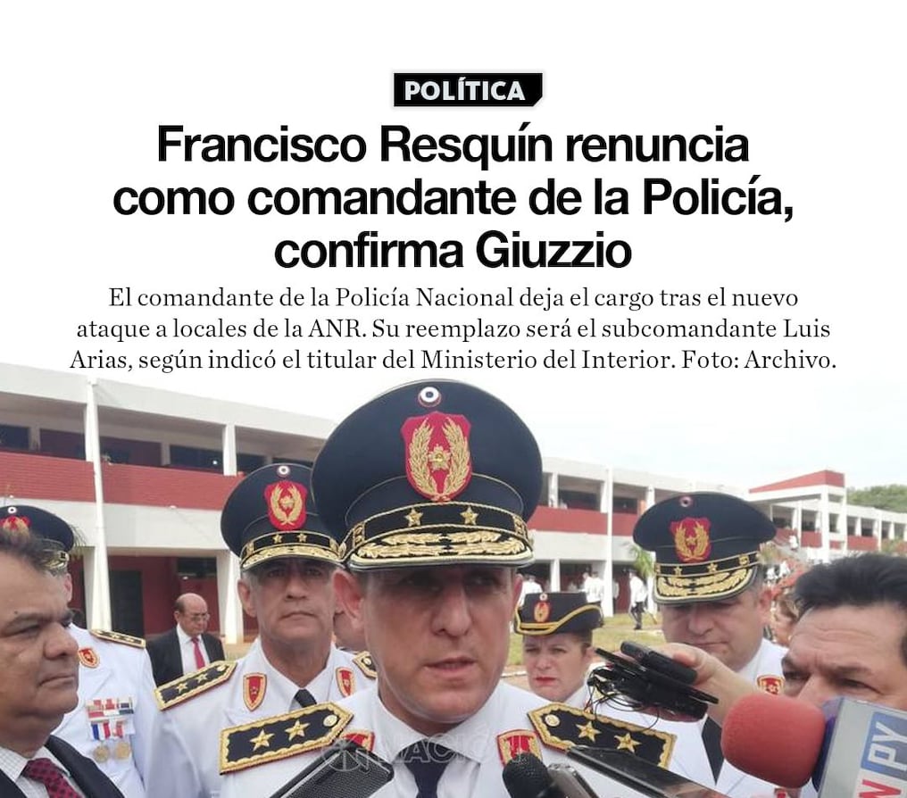 Francisco Resquín renuncia como comandante de la Policía, confirma Giuzzio