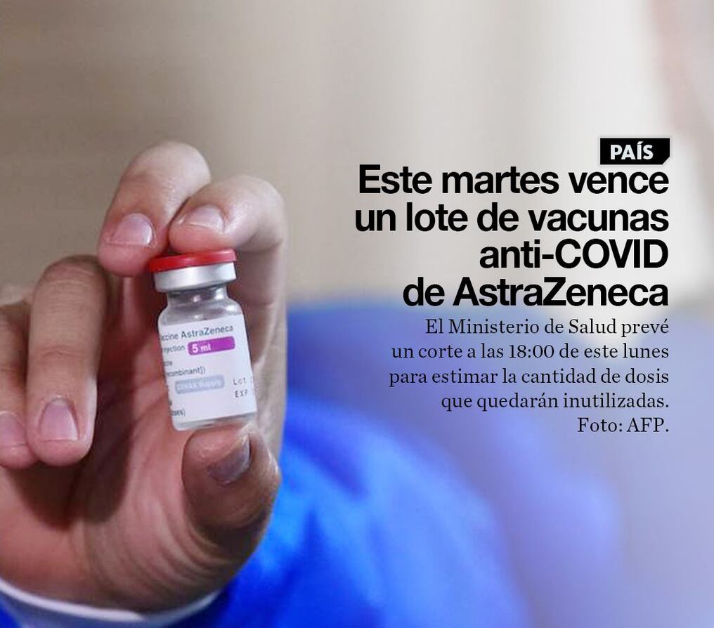Este martes vence un lote de vacunas anti-COVID de AstraZeneca